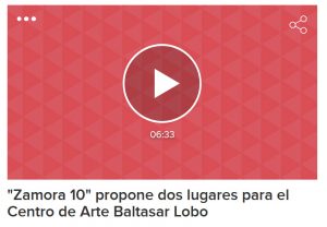 Entrevista a Francisco Prieto Toranzo en Hoy por Hoy Cadena Ser Zamora sobre las ubicaciones propuestas para el Centro de Arte Comtemporáneo Baltasar Lobo